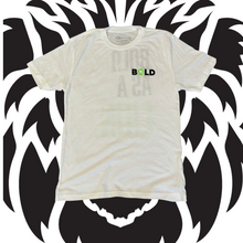 Load image into Gallery viewer, "How Bold Are You?" Tee